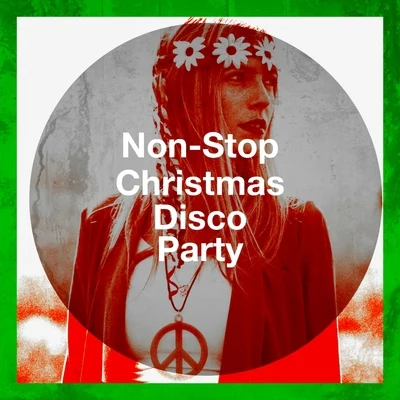 Christmas Hits/Christmas Music/Christmas Music SantaNon-Stop Christmas Disco Party