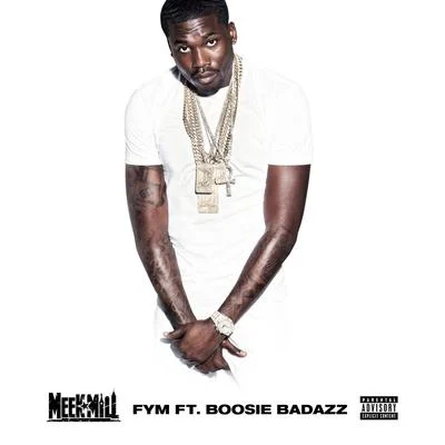 Meek MillFYM (feat. Boosie BadAzz)