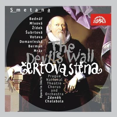 Libuše DomanínskáSmetana: The Devils Wall. Opera in 3 Acts