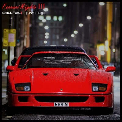 Tony Thriller/Reject The Lofi RoninFerrari Nights III