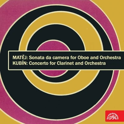 František ZítekMatěj: Sonata da camera for Oboe and Orchestra - Kubín: Clarinet Concerto