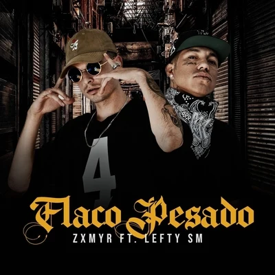 Flyboiz/Lefty SmFlaco Pesado (feat. Lefty Sm)