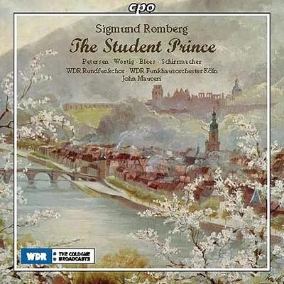 John MauceriHollywood Bowl OrchestraROMBERG, S.: Student Prince (The) [Operetta] (A. Petersen, Wortig, Blees, V. Schirrmacher, Cologne West German Radio Chorus and Orchestra, Mauceri)