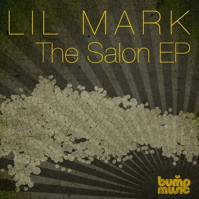 Lil MarkMatt TolfreyThe Salon EP