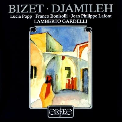 Lamberto Gardelli/Staatskapelle Dresden/Orchestra del Teatro alla Scala di Milano/Joseph Calleja/Montserrat Caballé/Rafael Kubelík/Berlin Radio Symphony Orchestra/Riccardo Chailly/Argeo Quadri/Rolando VillazonBIZET, G.: Djamileh [Opera] (Popp, Bonisolli, Lafont, Bavarian Radio Chorus, Munich Radio Orchestra, Gardelli)