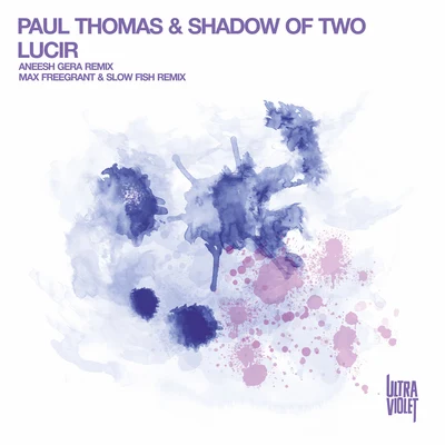 Paul ThomasShadow of TwoLucir