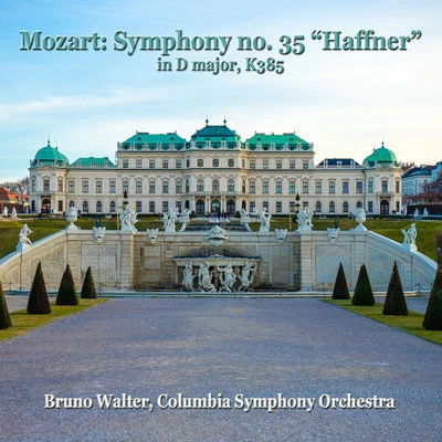 Bruno WalterMozart: Symphony No.35 "Haffner"