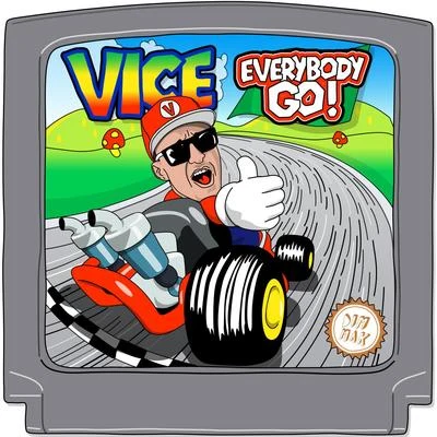 ViceEverybody Go!