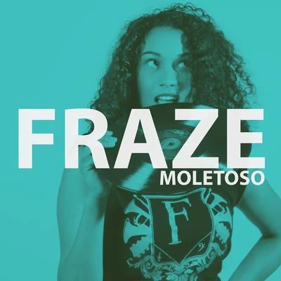 FrazeMoletoso