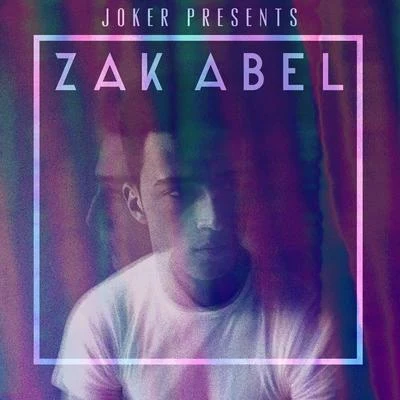 Zak AbelDuke DumontJoker Presents Zak Abel