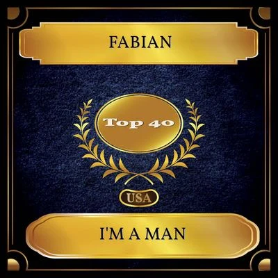 Fabián/Dalym MartinezIm A Man (Billboard Hot 100 - No. 31)