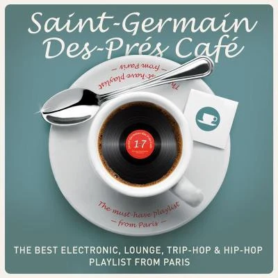 Jai PaulSaint-Germain-Des-Prés Café, vol. 17 : The Best Electronic, Lounge, Trip-Hop & Hip-Hop Playlist from Paris