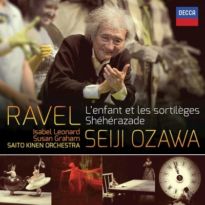 Seiji OzawaBoston Symphony OrchestraRavel: L'enfant et les sortilèges - Shéhérazade