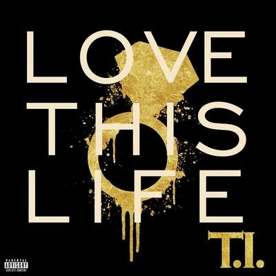 T.I./Shaggy/Mannie Fresh/Keri Hilson/P.Diddy/Eva/Avant/Daddy Yankee/Timbaland/Nicole ScherzingerLove This Life