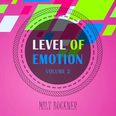 Milt Buckner/King Curtis/Plas Johnson/Don Costa/Louis Prima/Les Baxter/Nelson Riddle/Georgie Auld/Count Basie/Quintino & BlasterjaxxLevel Of Emotion, Vol. 2