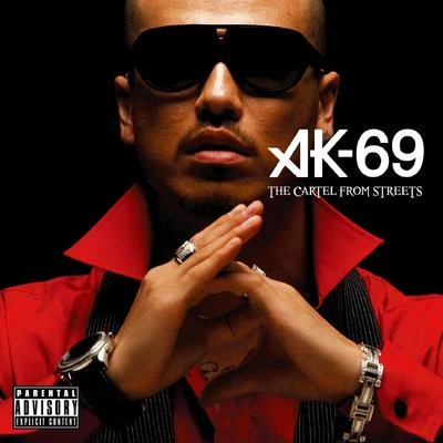 AK-69THE CARTEL FROM STREETS