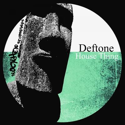 DeftoneHouse Thing