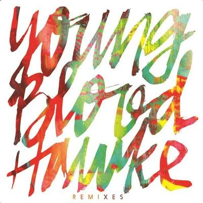 Youngblood HawkeWe Come Running (Remixes)