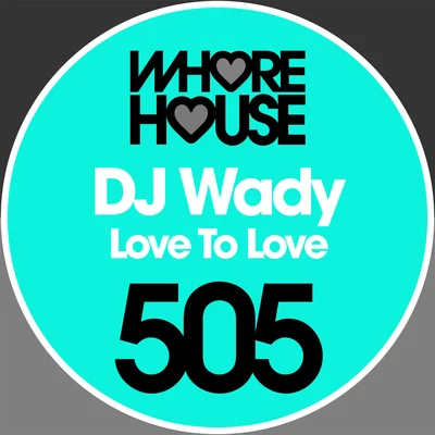 TussoDj WadyLove to Love