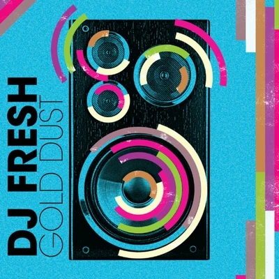 DJ FreshGold Dust