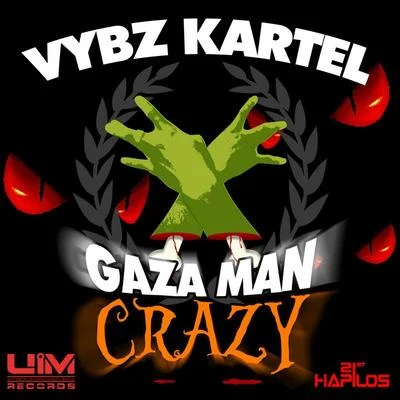 Vybz KartelGaza Man Crazy - EP