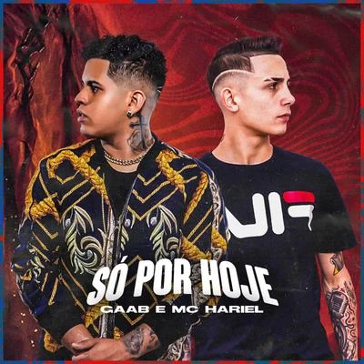 Mc Hariel/Djonga/DelanoSó Por Hoje