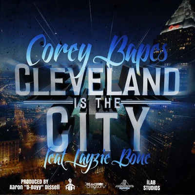 Pyro Azmb/Layzie BoneCleveland Is the City (feat. Aaron "D-Boyy" Dissell)