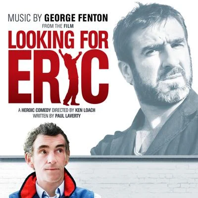 George FentonLooking For Eric