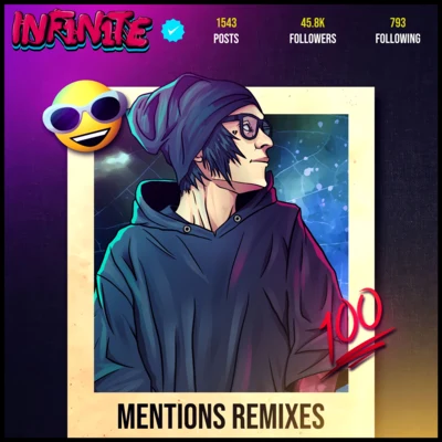 INF1N1TEMENTIONS REMIXES