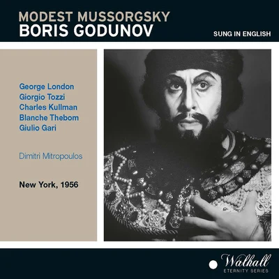 Dimitri MitropoulosMUSSORGSKY, M.P.: Boris Godunov [Opera] (Sung in English) (London, Tozzi, Kullman, Thebom, Gari, Alvary, Mitropoulos)