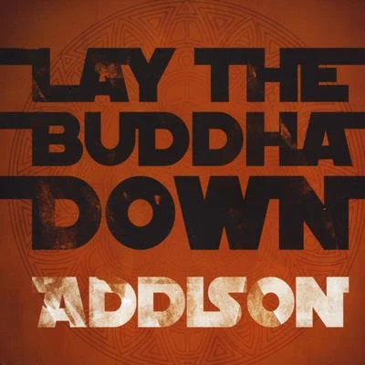 AddisonBorgoreLay The Buddha Down