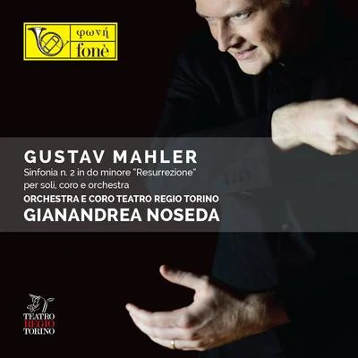 Danish National Concert Choir/Adam Riis/Steffen Bruun/Anna Maria Chiuri/Stephan Rügamer/Gianandrea Noseda/Danish National Symphony Orchestra/Michael NagyMahler: Sinfonia No. 2 "Resurrezione"