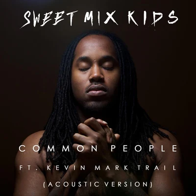 Gasp/Sweet Mix Kids/RavinesCommon People (Acoustic Version)