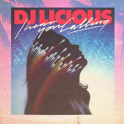 DJ LiciousI Hear You Calling (Remixes)