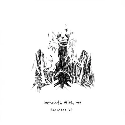 KaskadeBeneath with Me (Kaskade V.4)