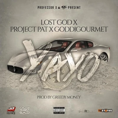 Lost GodDanny WolfYayo (feat. Project Pat & Goddi Gourmet)