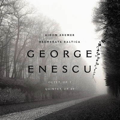 Gidon KremerAcademy of St. Martin in the FieldsHeinz HolligerGeorge Enescu: Octet, op. 7; Quintet in A minor, op. 29