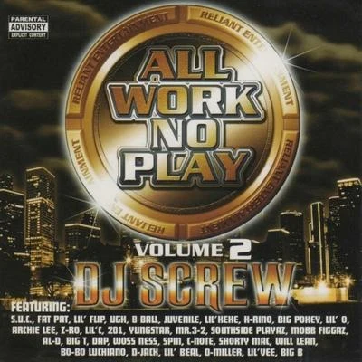 Al-DDJ ScrewAll Work No Play, Vol. 2