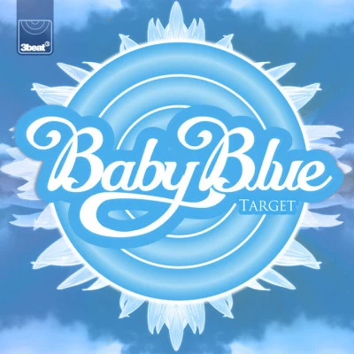 BABY BLUE/Dido/Bruza/SelahTarget