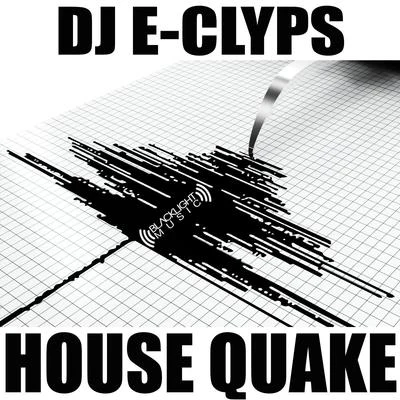 DJ E-ClypsHouse Quake