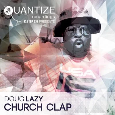 Doug LazyChurch Clap