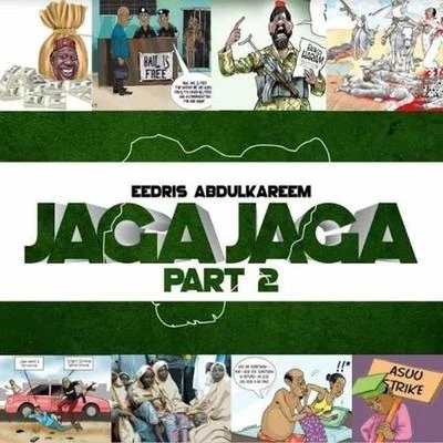 Eedris AbdulkareemJaga Jaga Pt. 2