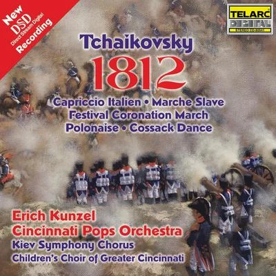 Erich KunzelTchaikovsky: 1812 Overture