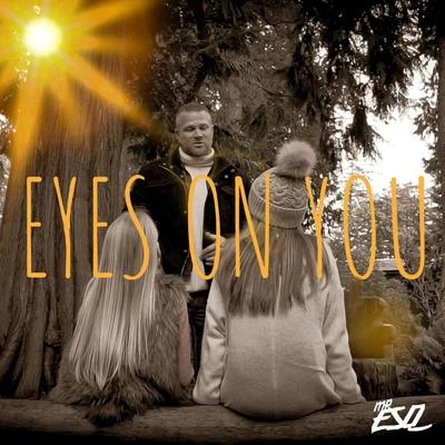 Mr. Esq/Tre NyceEyes On You