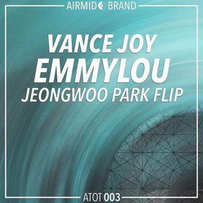 Vance JoyEmmylou (Jeongwoo Park Remix)