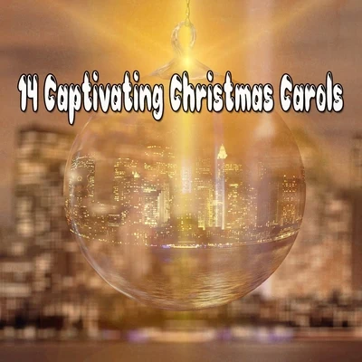 Christmas Songs14 Captivating Christmas Carols