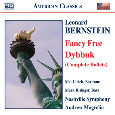 Mel UlrichMark RisingerAndrew MogreliaNashville Symphony OrchestraBERNSTEIN: DybbukFancy Free