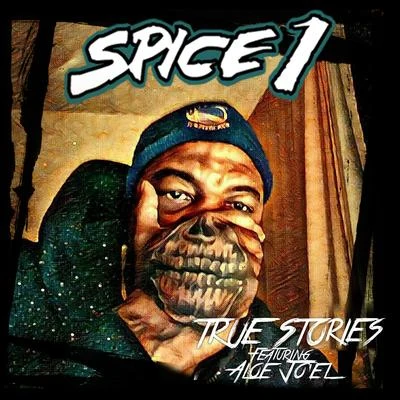 Spice 1/Tito B/Speedy LocTrue Stories