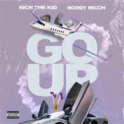 Rich The Kid/AJ MitChellGo Up