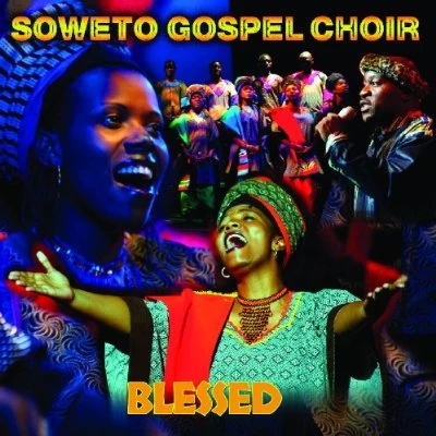 The Soweto Gospel ChoirBlessed [Shanachie 18 Tracks]